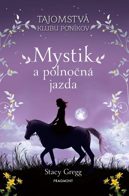 Mystik a polnočná jazda  - Stacey Gregg