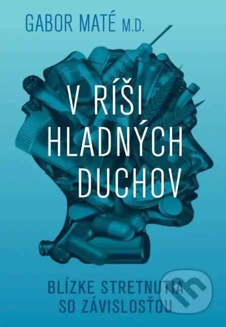 V ríši hladných duchov - Gábor Maté