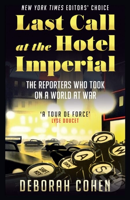 Last Call at the Hotel Imperial - Deborah Cohen