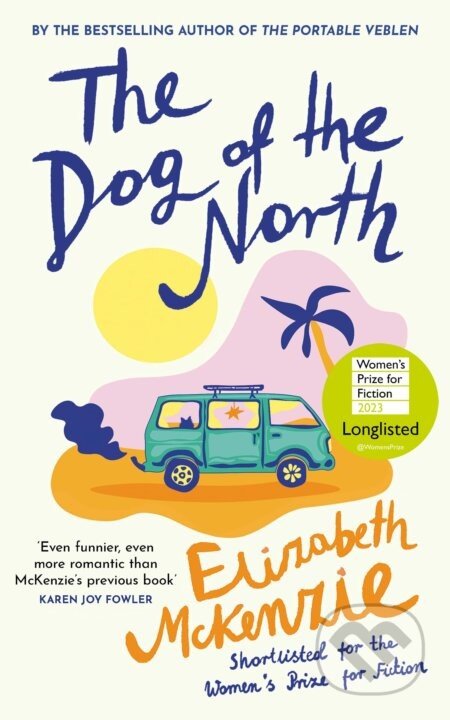 The Dog of the North - Elizabeth McKenzie