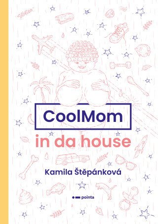CoolMom in da house - Kamila Štěpánková - e-kniha