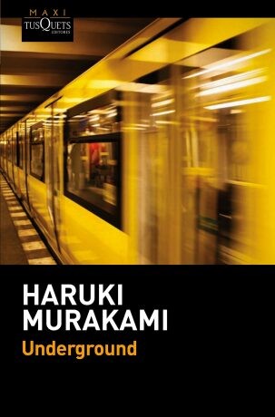 Underground: El atentado con gas sarín en el metro de Tokio y la psicología japonesa (Defekt) - Haruki Murakami