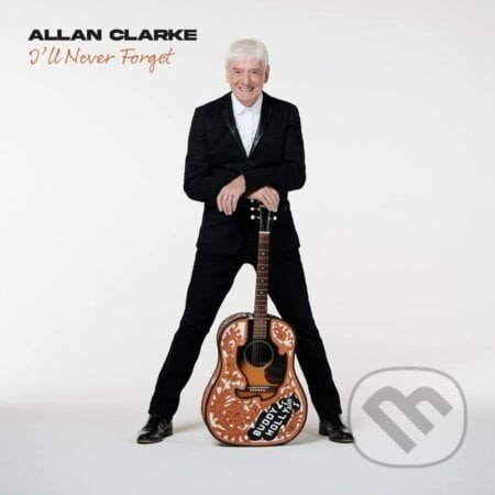 Allan Clarke: I’ll Never Forget LP - Allan Clarke