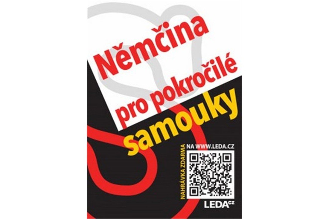 Němčina pro pokročilé samouky + odkaz - Alena Nekovářová