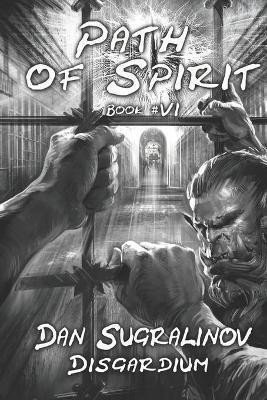 Apostle of the Sleeping Gods (Disgardium 6) - Dan Sugralinov