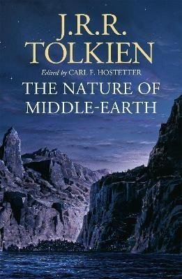 The Nature of Middle-earth - John Ronald Reuel Tolkien