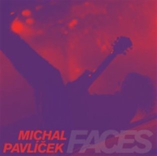 Faces (CD) - Michal Pavlíček