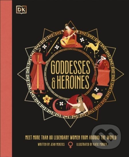 Goddesses and Heroines - Jean Menzies, Katie Ponder (ilustrátor)