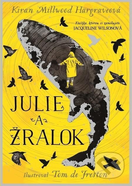 Julie a žralok - Kiran Millwood Hargrave, Tom de Freston (ilustrátor)