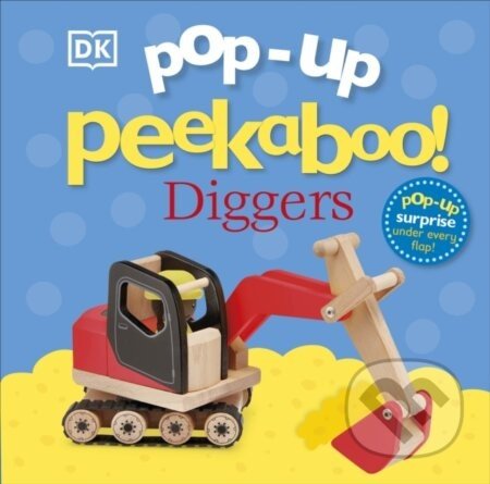 Pop-Up Peekaboo! Diggers - Dorling Kindersley