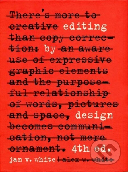 Editing by Design - Jan V. White, Alex W. White