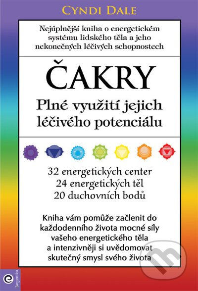 Čakry - Plné využití a léčba - Cyndi Dale