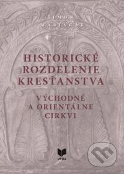 Historické rozdelenie kresťanstva - Šimon Marinčák