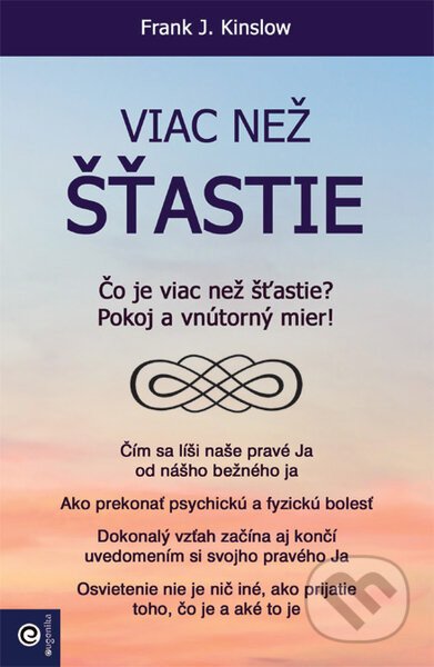 Viac než šťastie - Frank J. Kinslow