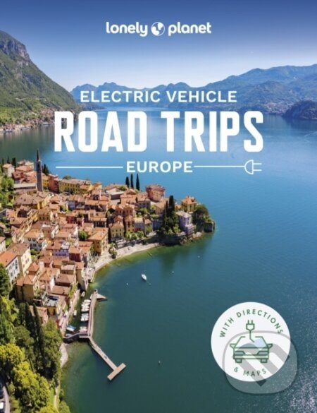 Electric Vehicle Road Trips - Europe - Lonely Planet