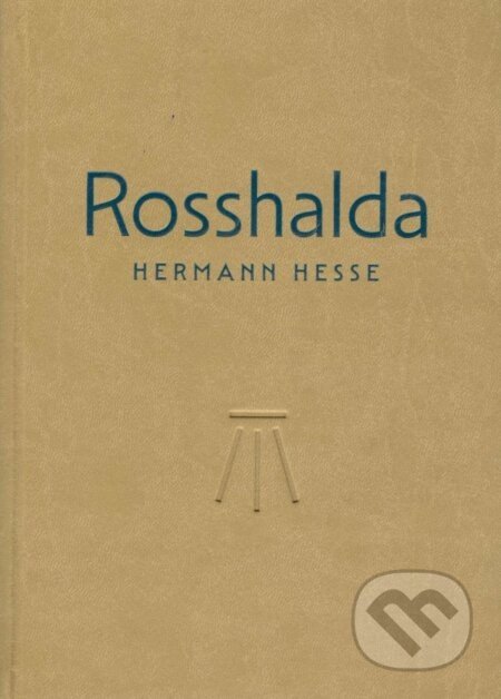 Rosshalda - Hermann Hesse