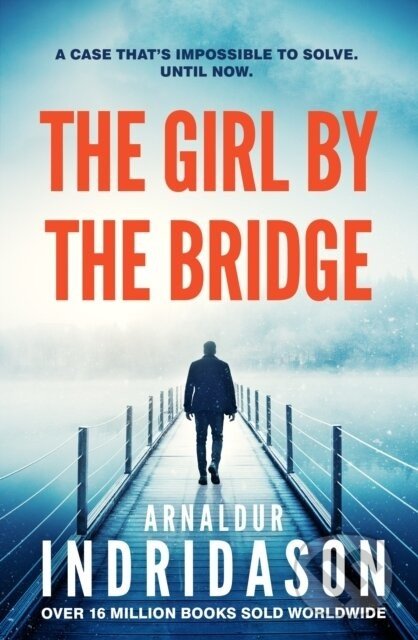 The Girl by the Bridge - Arnaldur Indridason