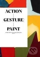 Action / Gesture / Paint - Whitechapel Gallery