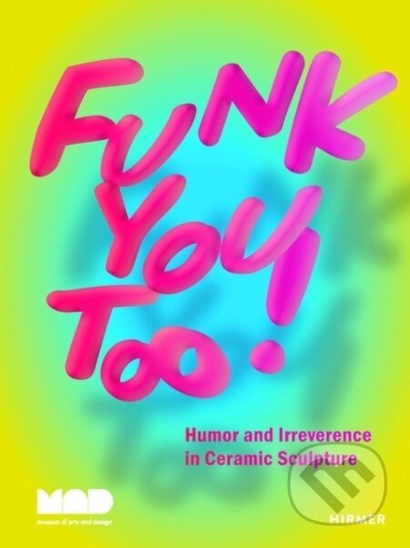 Funk You Too! - Miranda Driscoll