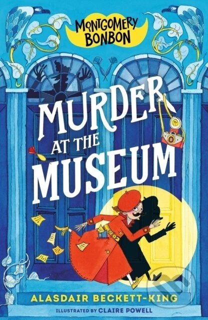 Murder at the Museum - Alasdair Beckett-King, Claire Powell (ilustrátor)