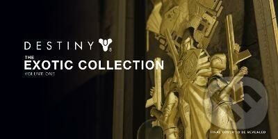 Destiny: The Exotic Collection, Volume One - Titan Books