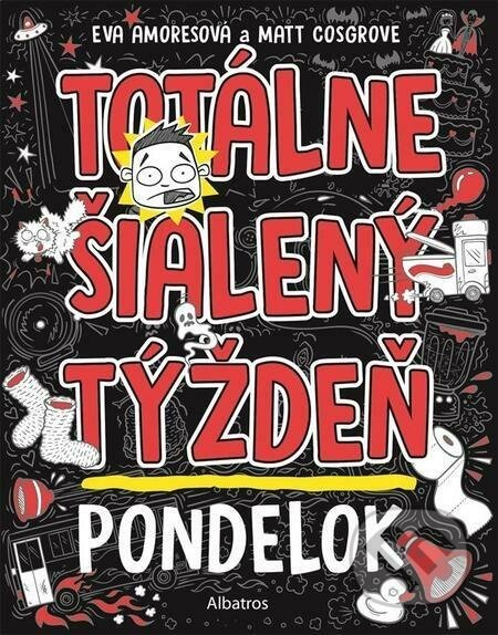 Totálne šialený týždeň - Pondelok - Eva Amores, Matt Cosgrove (ilustrátor)