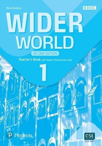 Wider World 1 Teacher's Book with Teacher's Portal access code, 2nd Edition - Mark Roulston