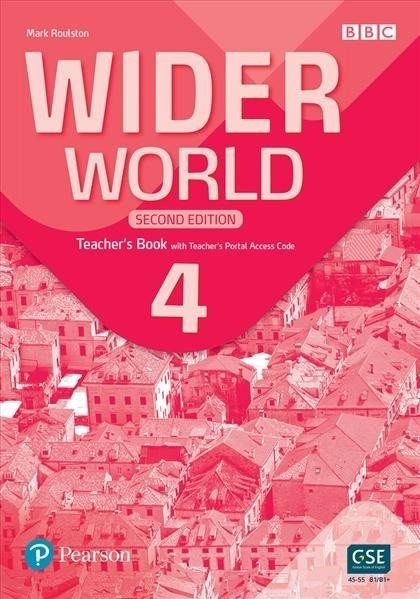 Wider World 4 Teacher's Book with Teacher's Portal access code, 2nd Edition - Mark Roulston