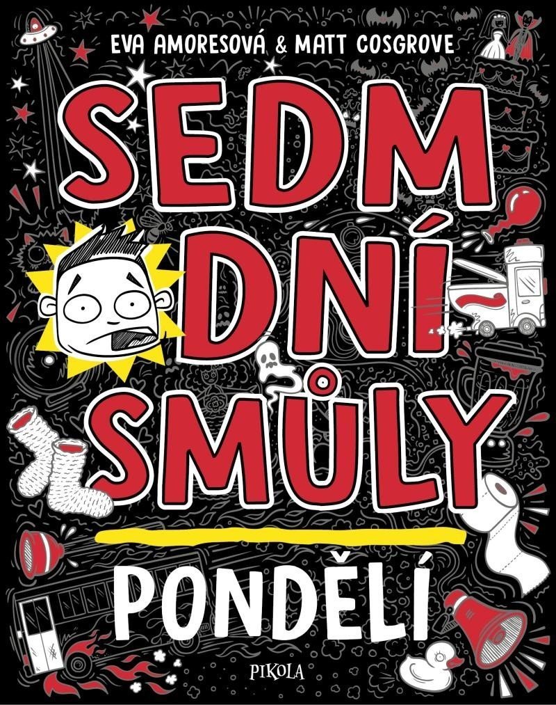 Sedm dní smůly: Pondělí - Eva Amoresová