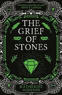 The Grief of Stones: The Cemeteries of Amalo Book 2 - Katherine Addison