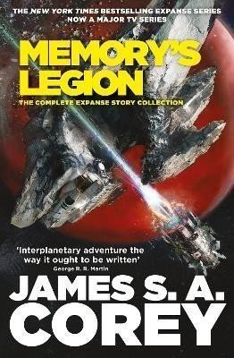 Memory's Legion: The Complete Expanse Story Collection - James S. A. Corey