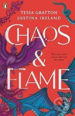 Chaos & Flame - Tessa Gratton, Justina Ireland