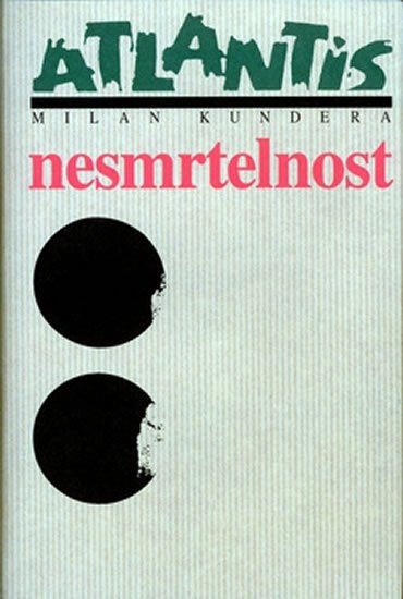 Nesmrtelnost - Milan Kundera