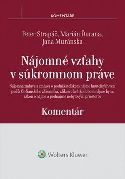 Nájomné vzťahy v súkromnom práve - Peter Strapáč; Marián Ďurana; Jana Muránská