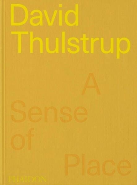 David Thulstrup. A Sense of Place