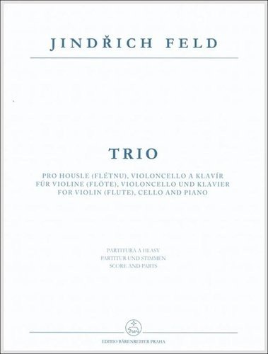 Trio pro housle (flétnu), violoncello a klavír - Jindřich Feld