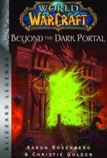 World of Warcraft: Beyond the Dark Portal - Christie Golden