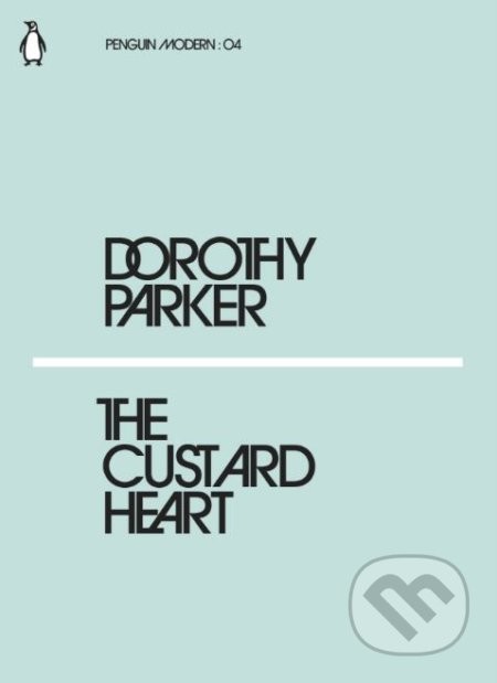 The Custard Heart - Dorothy Parker