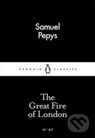 The Great Fire of London - Samuel Pepys