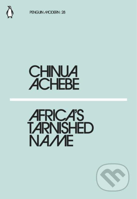 Africa's Tarnished Name - Chinua Achebe