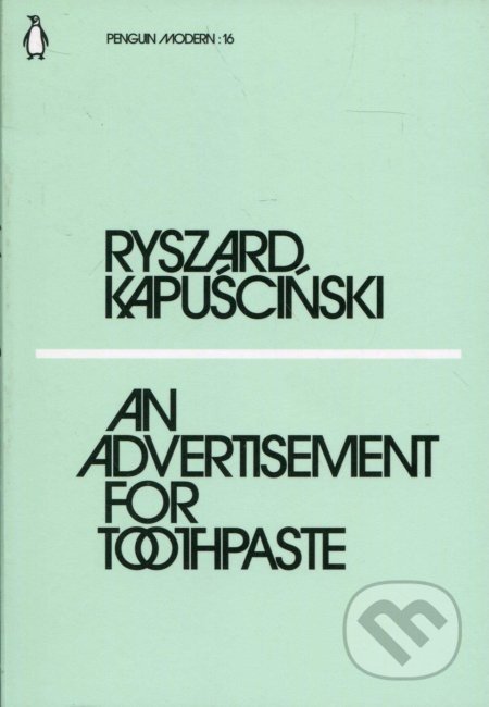 An Advertisement for Toothpaste - Ryszard Kapuściński