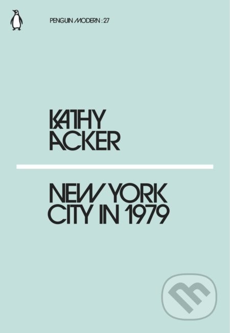 New York City in 1979 - Kathy Acker