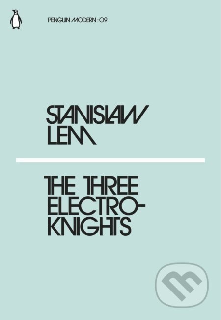 The Three Electroknights - Stanislaw Lem