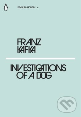 Investigations of a Dog - Franz Kafka