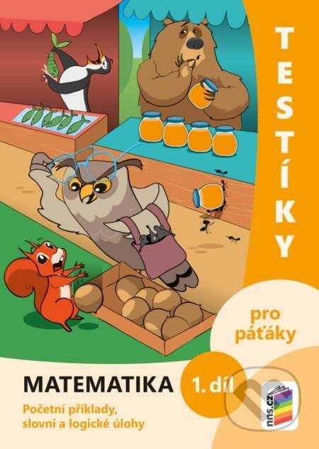 Testíky pro páťáky – matematika, 1. díl (barevný pracovní sešit) - NNS