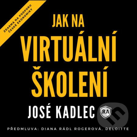 Jak na virtuální školení - José Kadlec