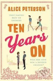 Ten Years On - Alice Peterson