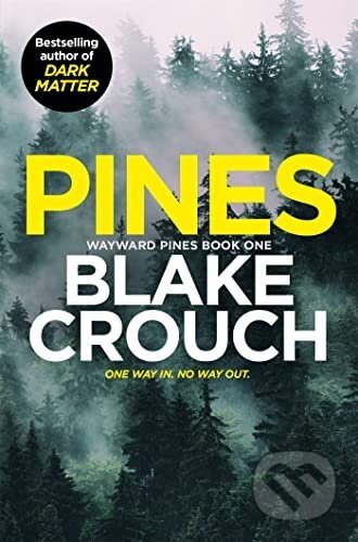 Pines - Blake Crouch