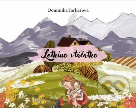 Lotkino vtáčatko - Dominika Farkašová