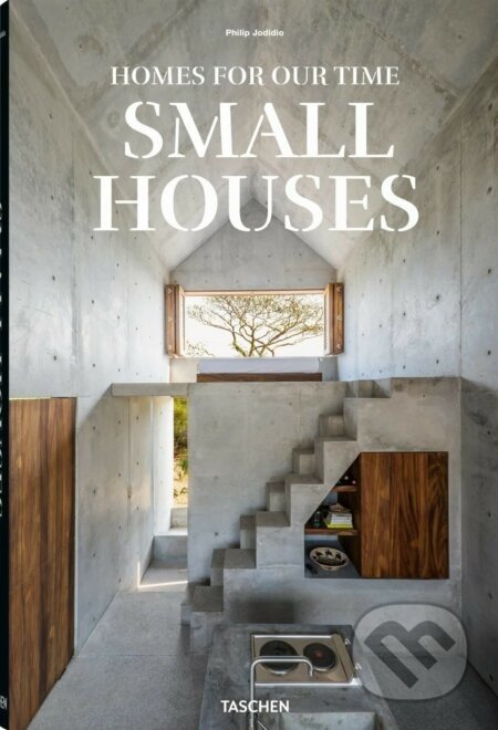 Small Houses - Philip Jodidio